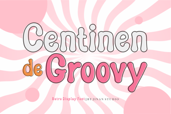 Centinen De Groovy: A Playful Display Font That Elevates Small Business Branding