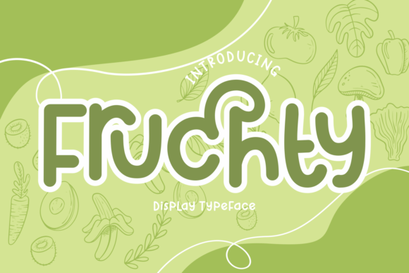Fruchty: A Playful Display Font for Scroll-Stopping Marketing Visuals