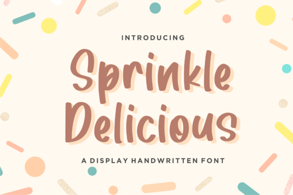 Sprinkle Delicious: A Playful Display Font for Business Branding